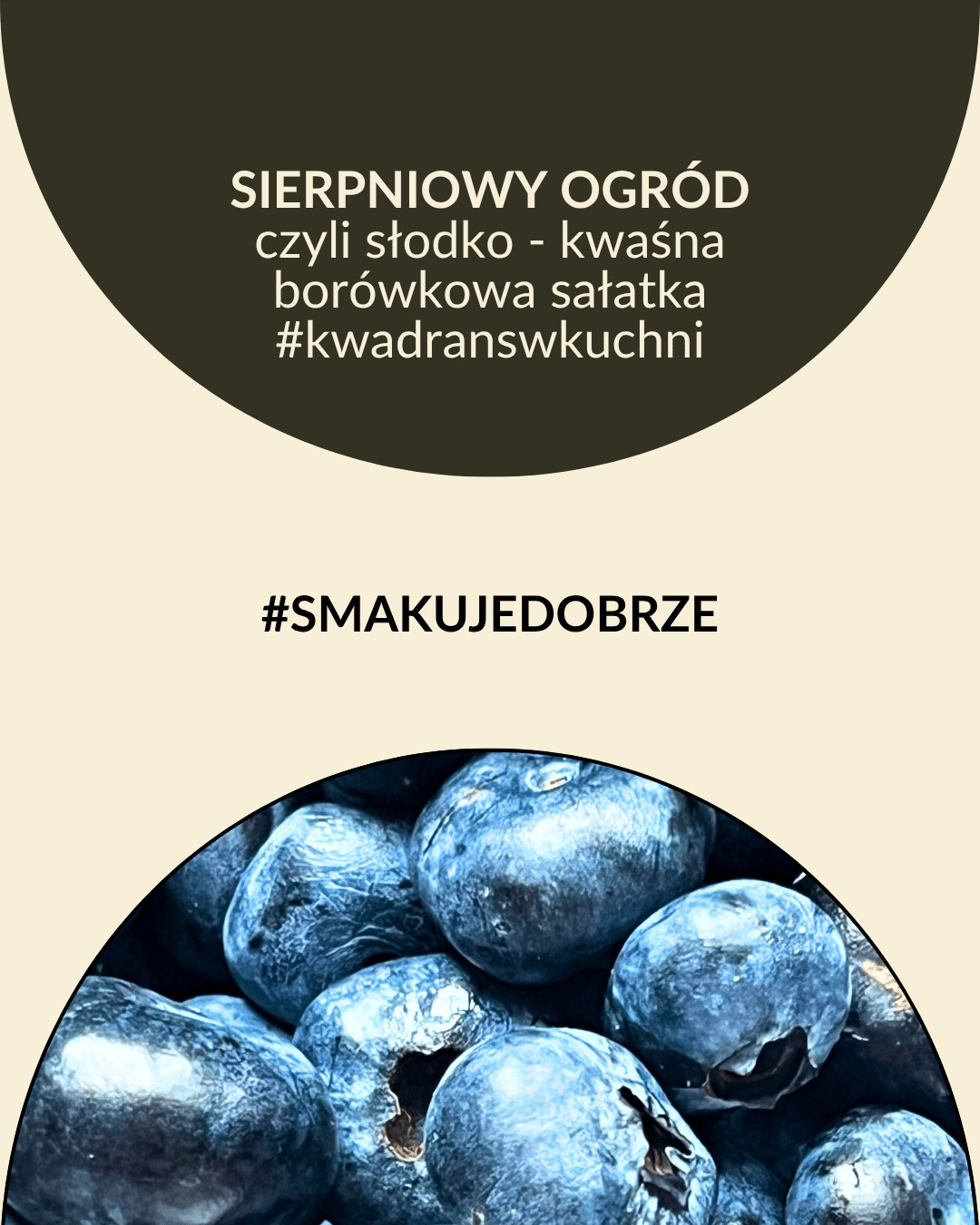 Sierpniowy ogród – sałatka z borówkami.